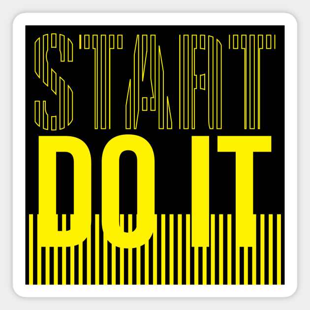 Start Do It Magnet by ArtisticParadigms